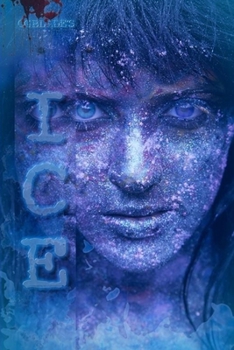 Ice: The Ninth Novel In The Pseudoverse and an Electric Eclectic Book (Pseudoverse Series)