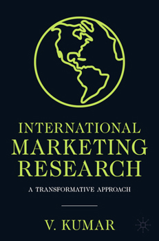 Paperback International Marketing Research: A Transformative Approach Book