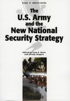 Paperback The U.S. Army and the New National Security Strategy: How Should the Army Transform to Meet the New Strategic Challenges? Book