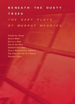 Paperback Beneath the Dusty Trees: The Gary Plays Book