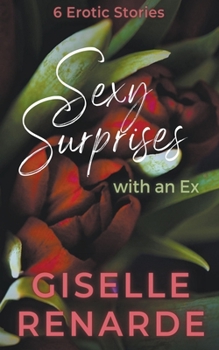 Paperback Sexy Surprises with an Ex Book