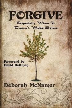 Paperback Forgive Especially When It Doesn't Make Sense Book