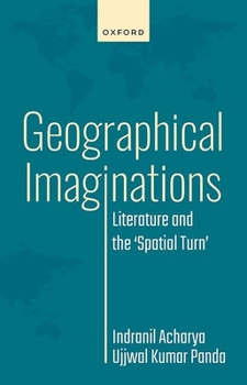Hardcover Geographical Imaginations: Literature and the 'Spatial Turn' Book