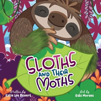 Paperback Sloths and their Moths [Large Print] Book