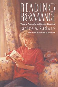 Paperback Reading the Romance: Women, Patriarchy, and Popular Literature Book