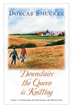 Paperback Downstairs the Queen Is Knitting Book