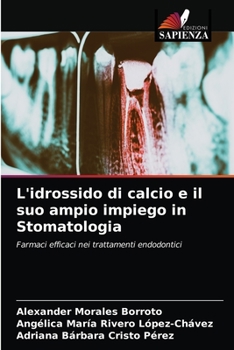 Paperback L'idrossido di calcio e il suo ampio impiego in Stomatologia [Italian] Book