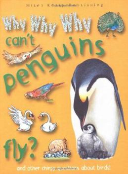 Why Why Why Can't Penguins Fly? (Why Why Why? Q and A Encyclopedia) - Book  of the Why Why Why