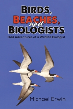 Paperback Birds, Beaches, and Biologists Book