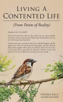 Hardcover Living A Contented Life: From Points Of Reality Book
