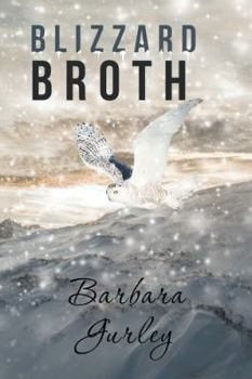 Paperback Blizzard Broth Book