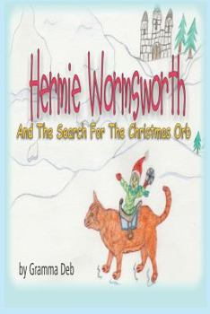 Paperback Hermie Wormsworth and The Search For The Christmas Orb Book