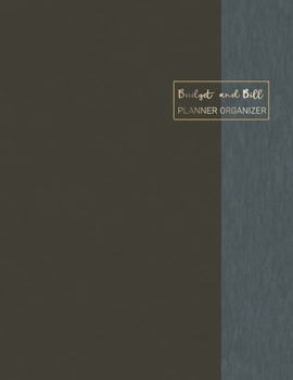 Budget and Bill Planner Organizer: Expense Finance Budgeting By A Year Monthly Weekly Bill Tracker Organizer for Control Your Finances