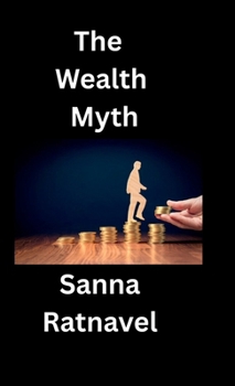 The Wealth Myth