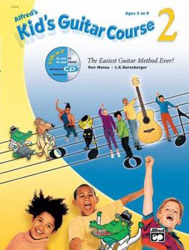Paperback Alfred's Kid's Guitar Course 2: The Easiest Guitar Method Ever!, Book, Enhanced CD & DVD [With 2 CDs] Book