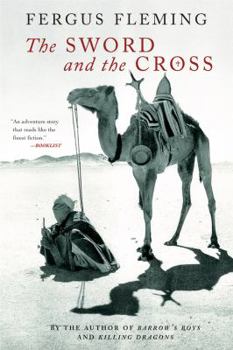 Paperback The Sword and the Cross: Two Men and an Empire of Sand Book