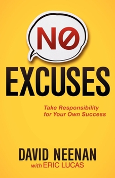Paperback No Excuses: Take Responsibility for Your Own Success Book