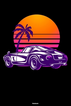 Notebook: Vaporwave Sports Car Journal 80s Retro Vintage Composition Book Neon Sunset Gift