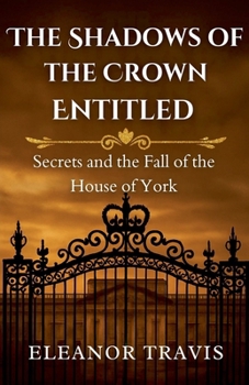 Paperback The Shadows of the Crown Entitled Book