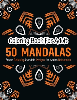 Paperback Mandala Adult Coloring Book: Stress Relieving Mandala Designs For Adult Coloring Book with Fun Easy and Relaxing Coloring Pages Book