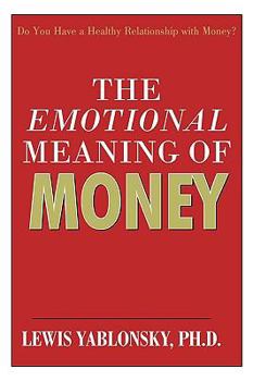 Paperback The Emotional Meaning of Money Book