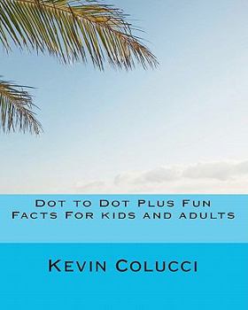 Paperback Dot to Dot Plus Fun Facts For kids and adults Book