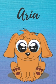 Aria dog coloring book / notebook / journal / diary: Personalized Blank Girl & Women, Boys and Men Name Notebook, Blank DIN A5 Pages. Ideal as a Uni ... Christmas & Birthday gift for women.