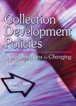 Paperback Collection Development Policies: New Directions for Changing Collections Book