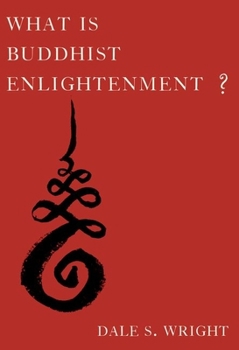 Hardcover What Is Buddhist Enlightenment? Book