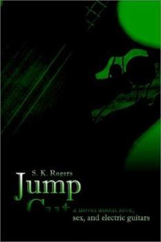 Jump Cut: a novel about love, sex, and electric guitars