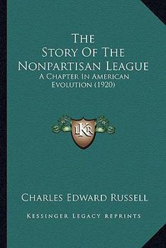 The Story of the Nonpartisan League