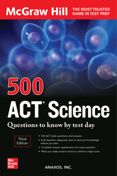 Paperback 500 ACT Science Questions to Know by Test Day, Third Edition Book