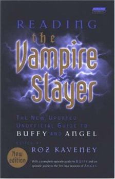 Paperback Reading the Vampire Slayer: The New, Updated, Unofficial Guide to Buffy and Angel Book