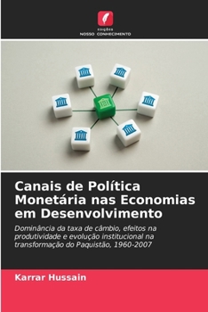 Canais de Política Monetária nas Economias em Desenvolvimento (Portuguese Edition)