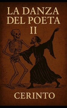 Paperback La Danza del poeta II: una imitación de la medieval Danza de la Muerte [Spanish] Book