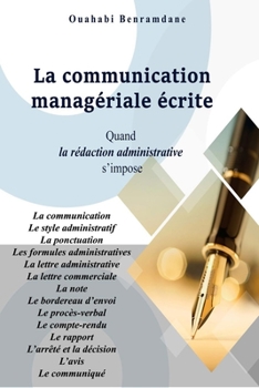 Paperback La communication Managériale écrite: Quand la rédaction administrative s'impose [French] Book