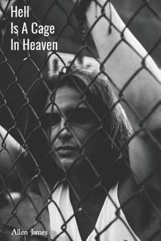 Paperback Hell Is A Cage In Heaven Book