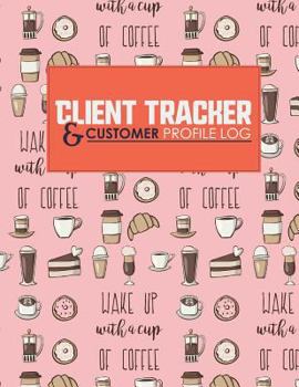 Paperback Client Tracker & Customer Profile Log Book