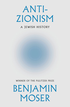 Hardcover Anti-Zionism: A Jewish History Book