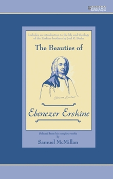 Hardcover The Beauties of Ebenezer Erskine Book