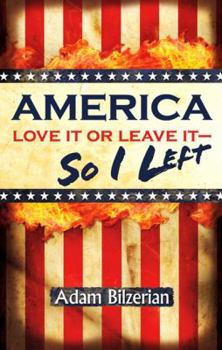 Paperback America: Love It Or Leave It - So I Left Book
