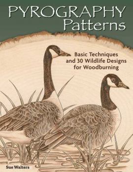 Paperback Pyrography Patterns: Basic Techniques and 30 Wildlife Designs for Woodburning Book