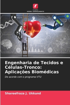 Paperback Engenharia de Tecidos e Células-Tronco: Aplicações Biomédicas [Portuguese] Book