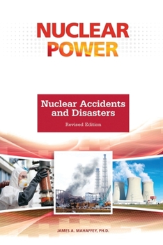 Paperback Nuclear Accidents and Disasters, Revised Edition Book