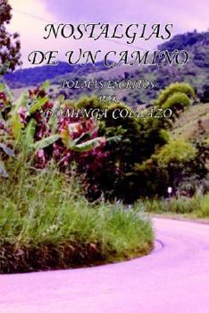 Paperback Nostalgias de Un Camino: Poemas Escritos [Spanish] Book