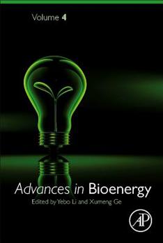 Paperback Advances in Bioenergy: Volume 4 Book