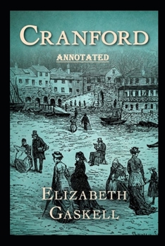 Paperback cranford by elizabeth cleghorn gaskell Annotated Book