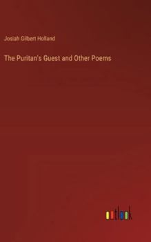 Hardcover The Puritan's Guest and Other Poems Book