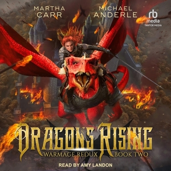 Dragons Rising - Book #2 of the WarMage Redux