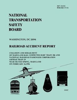 Paperback Railroad Accident Report: Collision and Derailment of Maryland Rail Commuter Marc Train 286 and National Railroad Passenger Corporation Amtrak T Book